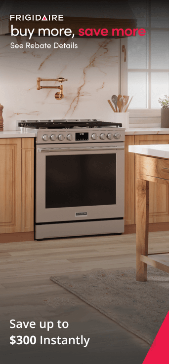Frigidaire Buy more Save More
