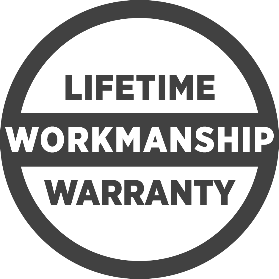 Lifetime Workmanship Warranty