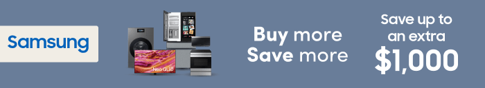 Samsung Buy more Save more Save up to an extra $1000