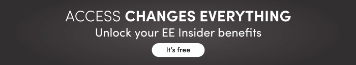 Access Changes everything Unlock your insider benefits