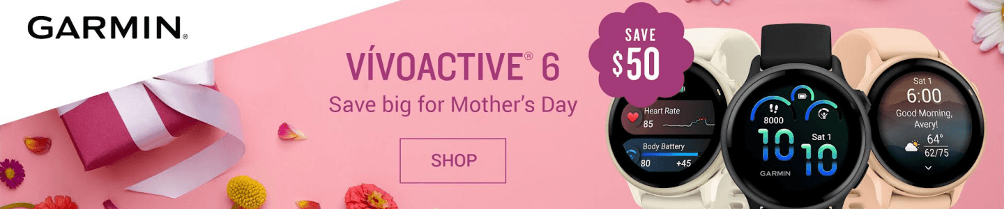 vivoactive 6 Save big on mothers day.