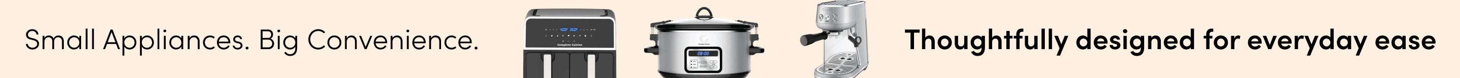 Small Appliances Big Convenience.