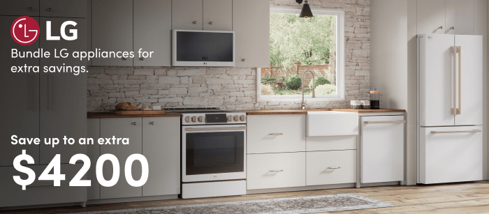 LG Bundle LG appliances for extra savings Save up to an extra $4200
