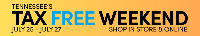 Tennessee's Tax Free Weekend July 25 - July 27 Shop In Store & Online