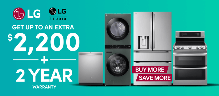 LG Get up to an Extra $2,200 Via instant rebate + Enjoy a 2 Year Warranty