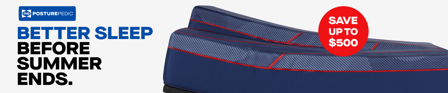 Better Sleep Before Summer Ends. Save up to $500 