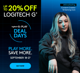 Up to 20% off Logitech G*  Deal Days Play more Save more. September 18-27