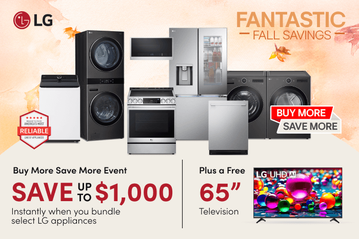 LG Fantastic Fall savings Save up to $1000 Plus a Free 65 Television