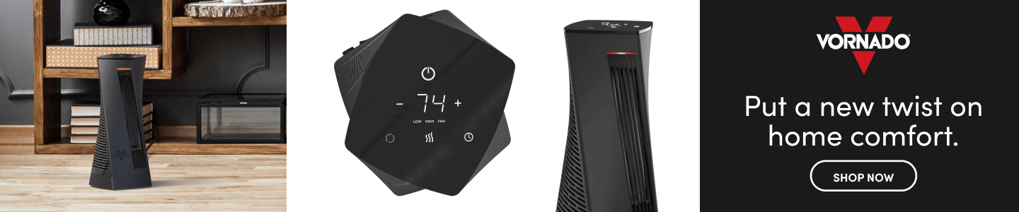 Vornado Put a new twist on home comfort