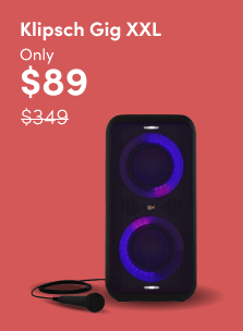 Klipsch Gig XXL only $89