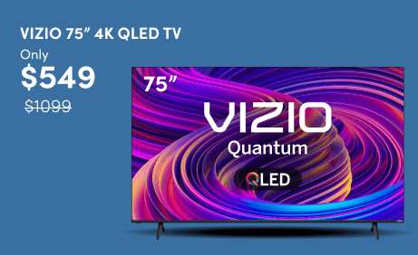VIZIO 75 4K QLED TV