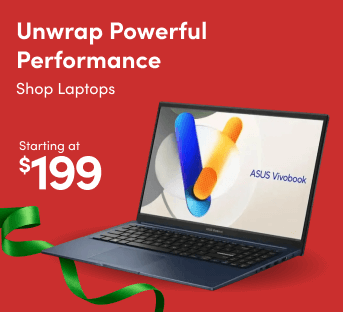 Unwrap Powerful Performance Starting at $199 Shop Asus