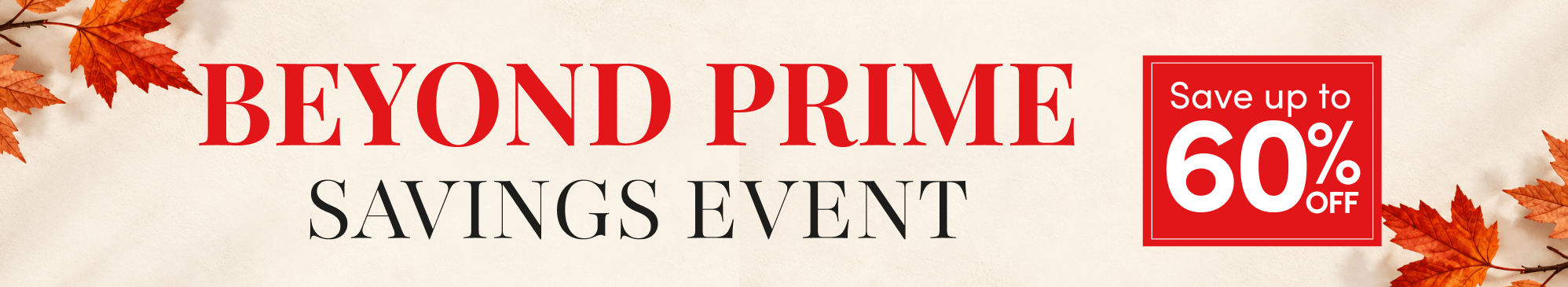 43rd Anniversary Sale celebrating 43 years with more ways to save Beyond Prime Savings Event Oct 5 - 11