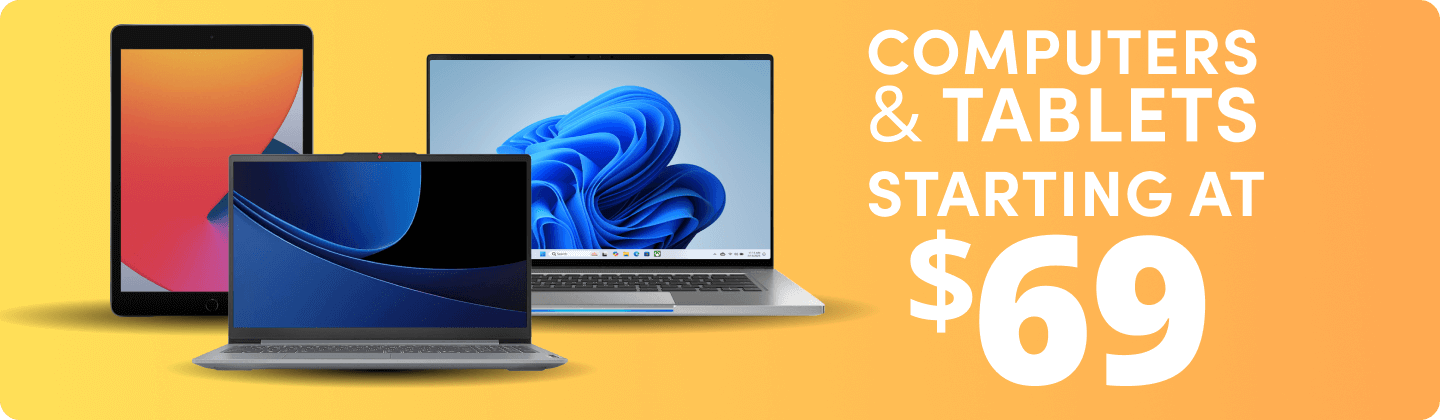 Computers & Tablets starting at $69.