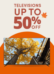 Televisions Up to 50% Off