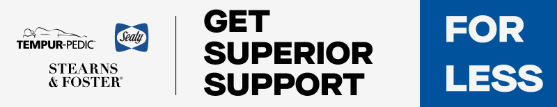 Tempur Pedic Sealy Stearns and Foster get superior support for less.