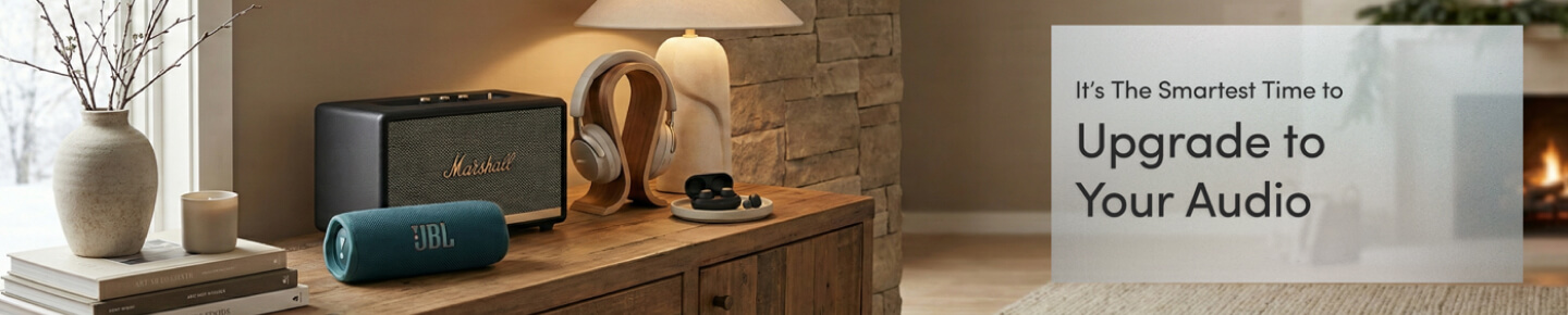 It's The Smartest Time to Upgrade to Your Audio