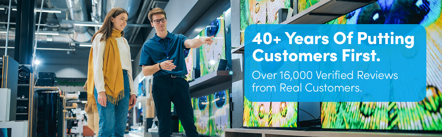 40+ Years of Putting Customers First.  Over 16,000 Verified Reviews from Real Customers.