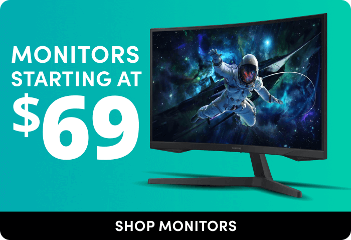 Monitors Starting at $69. Shop Monitors