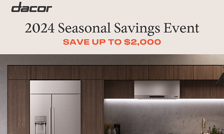 Dacor 2024 Seasonal Savings Event Rebate Rebates Image